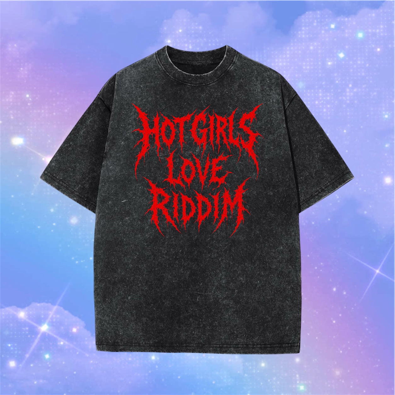 hot girls love riddim acid wash t-shirts