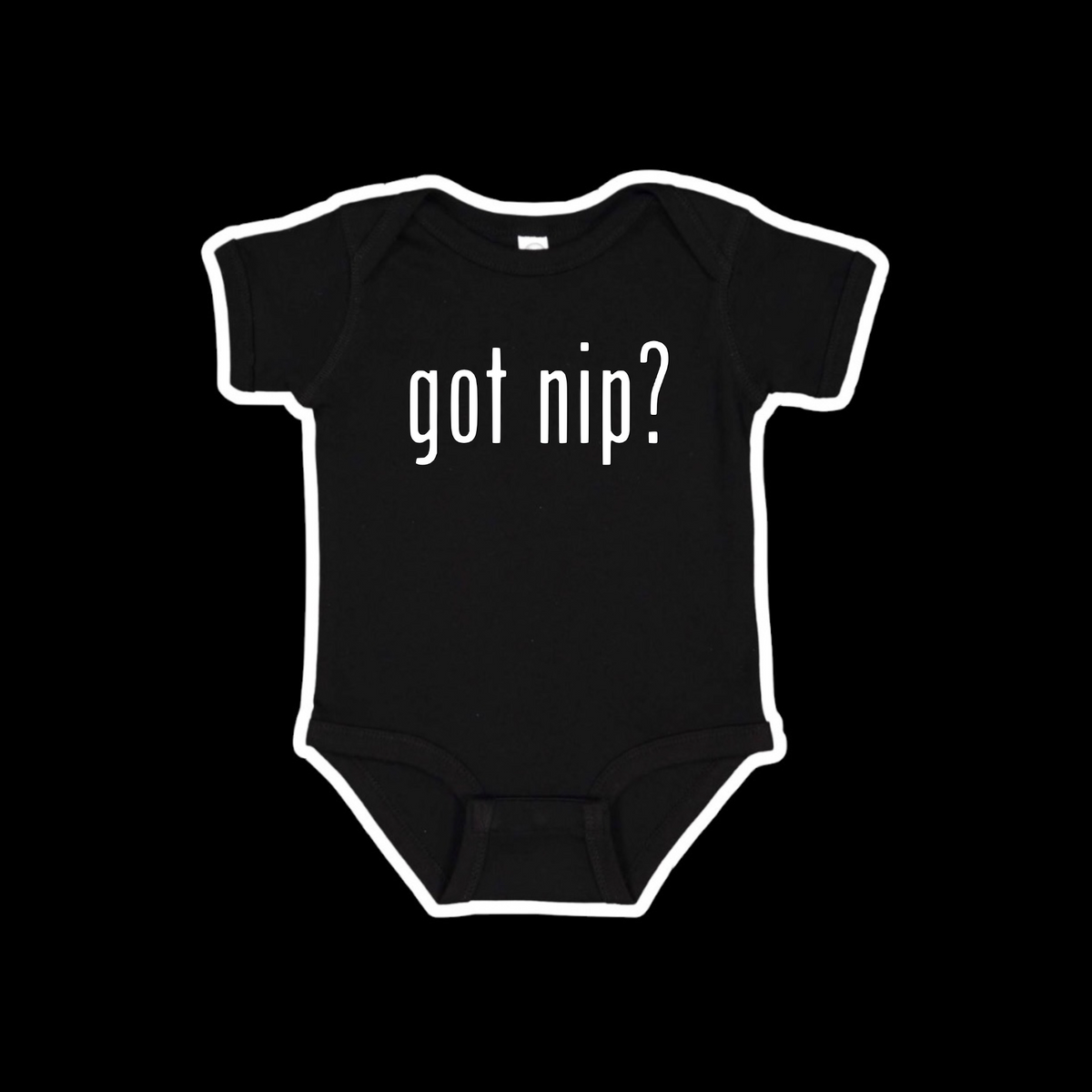 got nip? baby onesies