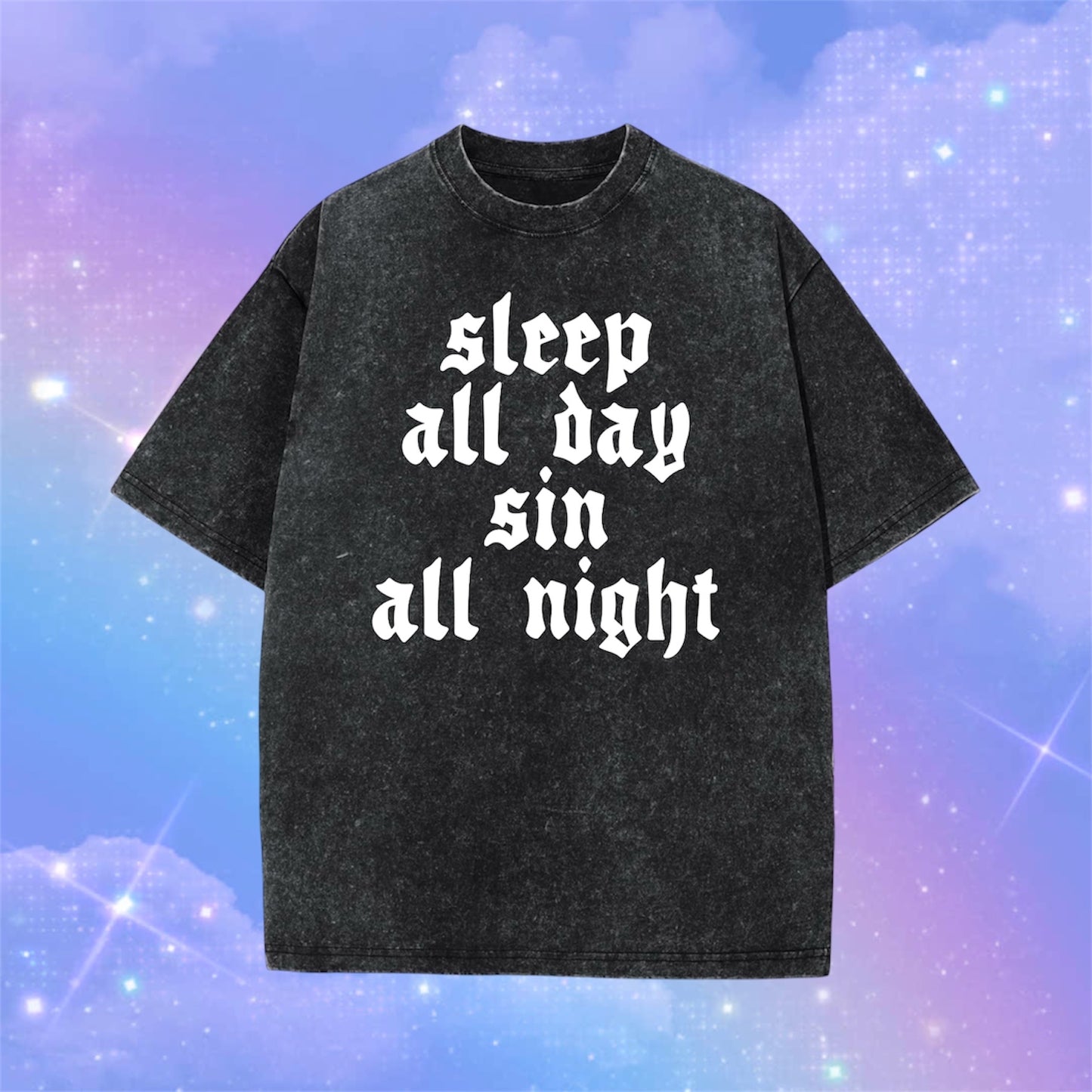 sleep all day sin all nigjht acidwash t-shirts