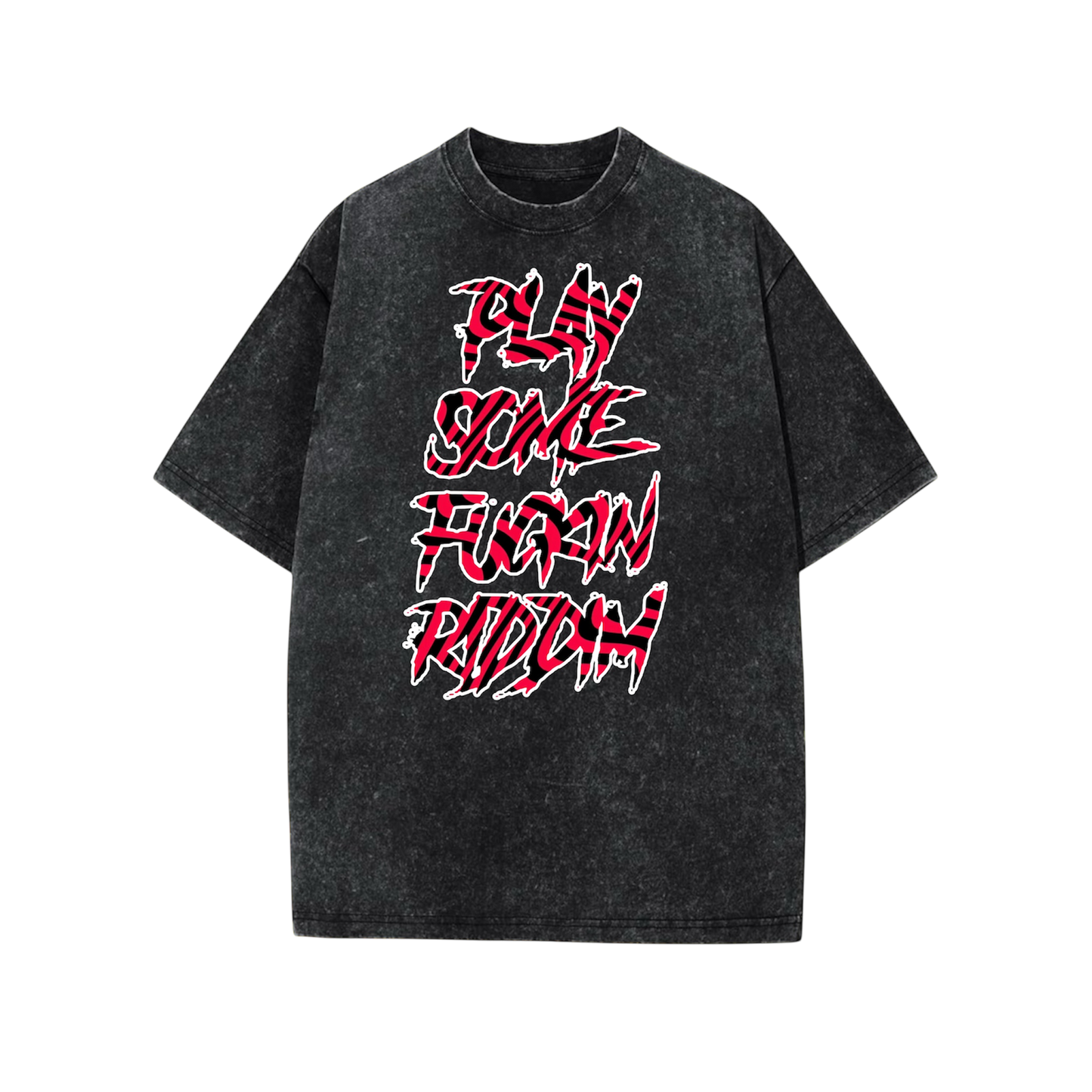 play some fuckin riddim oversized acidwash t-shirts