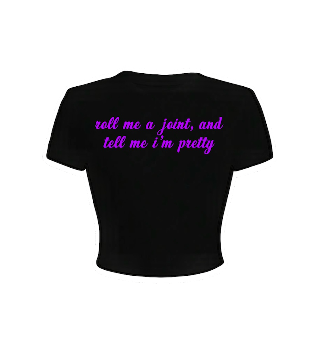 roll me a joint and tell me i’m pretty croptops