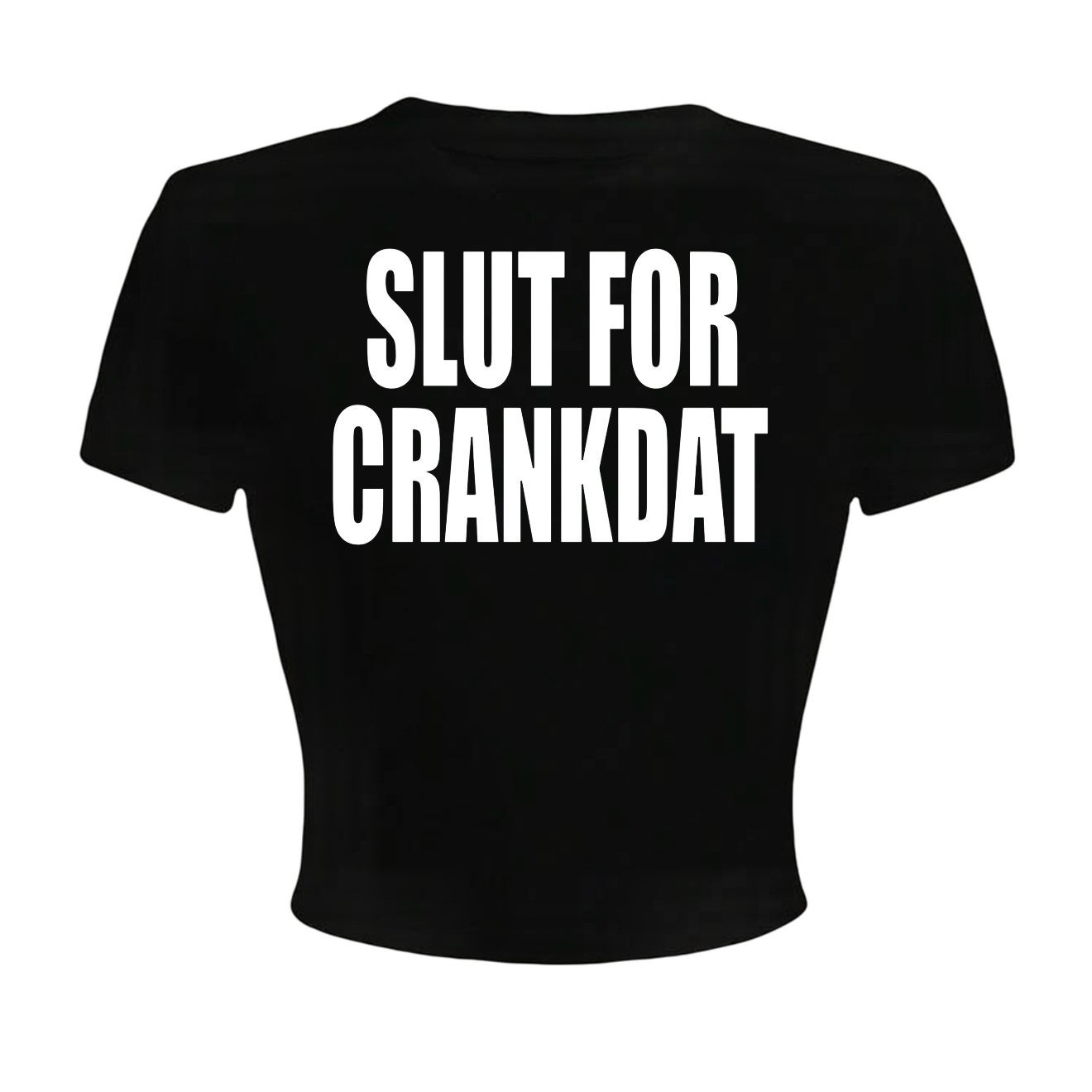 slut for crankdat croptops