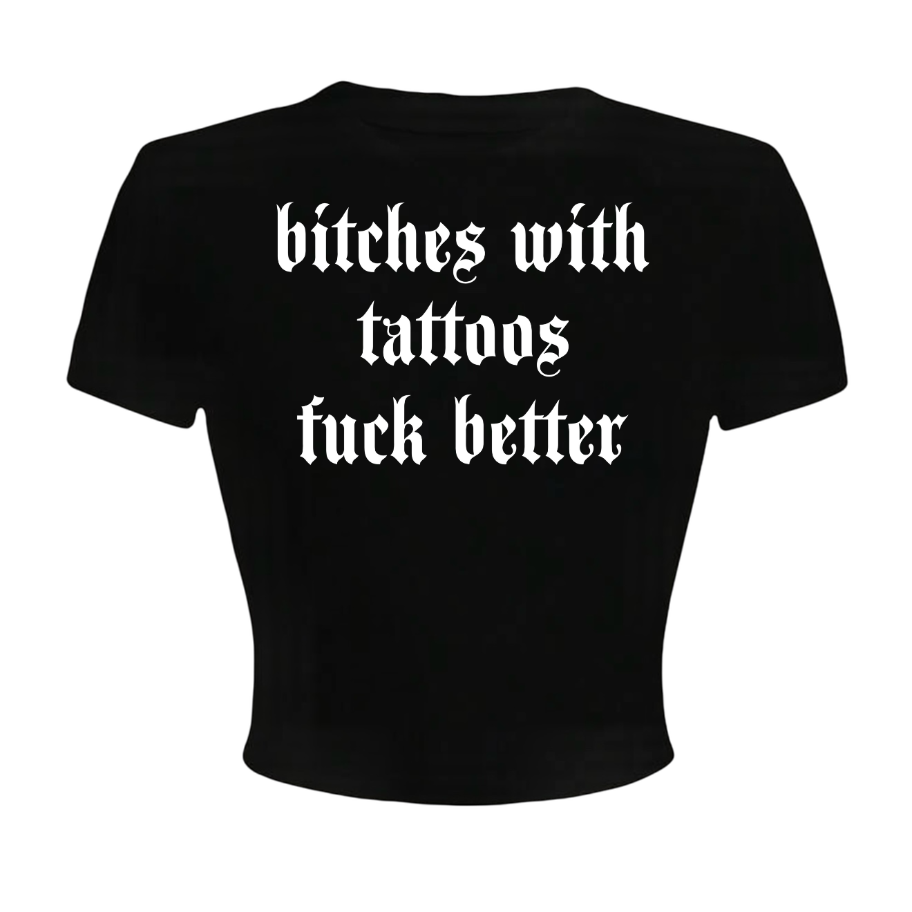 bitches with tattoos fuck better croptops