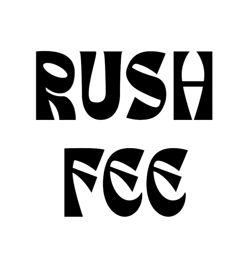 RUSH FEE