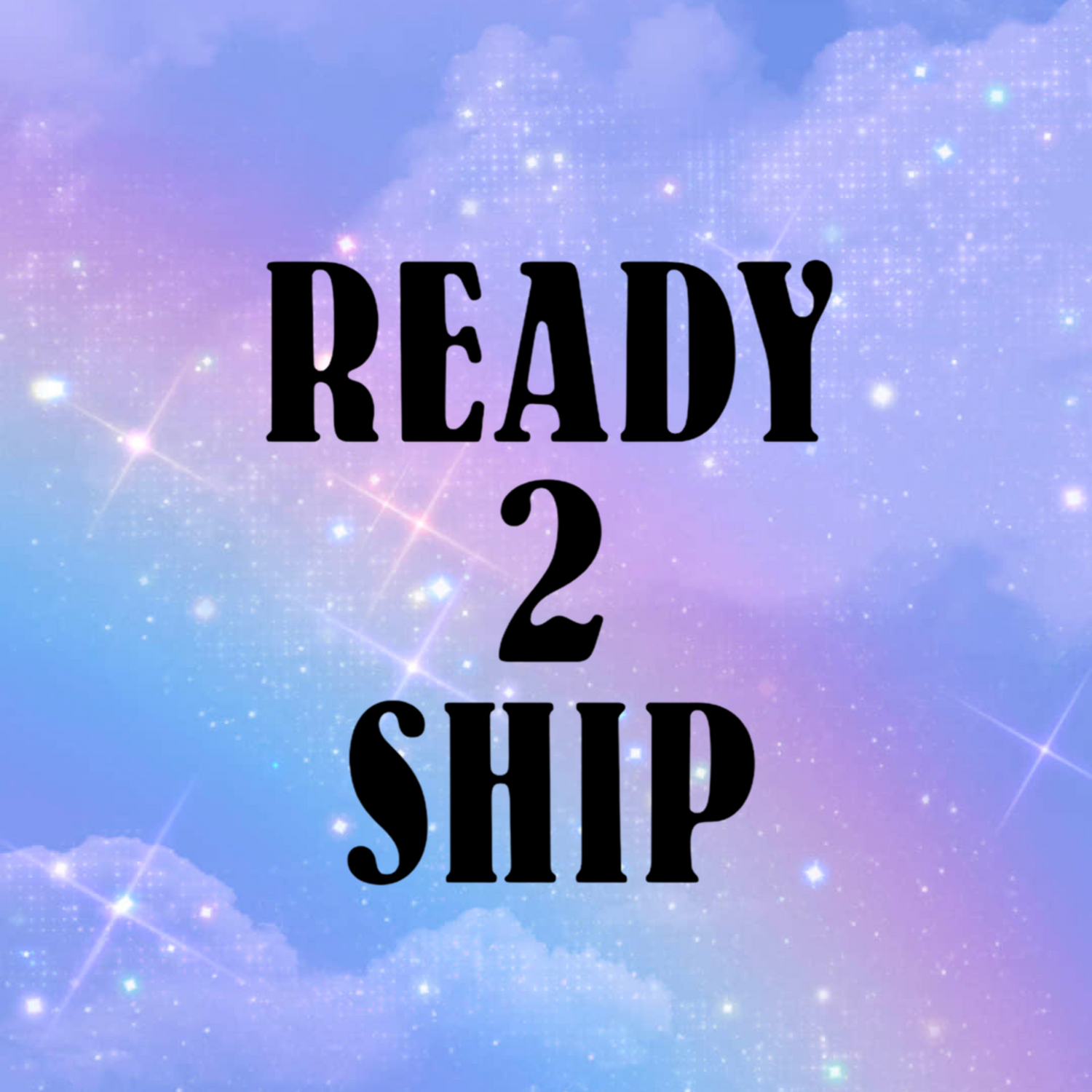 READY 2 SHIP