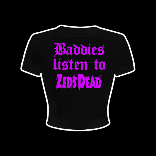 baddies listen to zeds dead croptops
