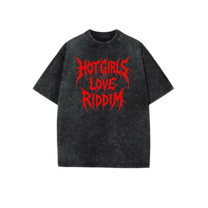 hot girls love riddim acidwash t-shirts