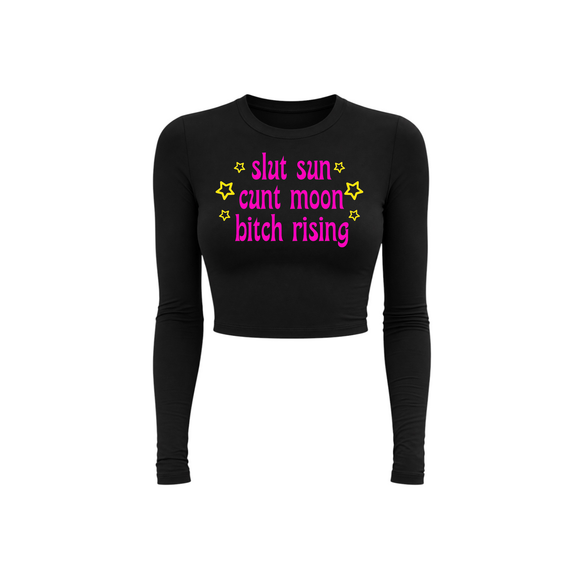 slut sun cunt moon bitch rising long sleeve croptops