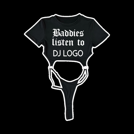custom “baddies listen to” bodysuits