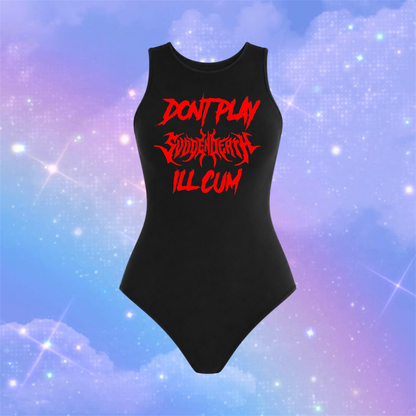 don’t play svdden death i’ll cum full coverage bodysuits