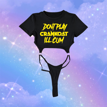 don’t play crankdat i’ll cum bodysuits