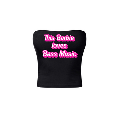 this barbie loves bass music tubetops