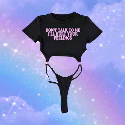 don’t talk to me i’ll hurt your feelings bodysuit