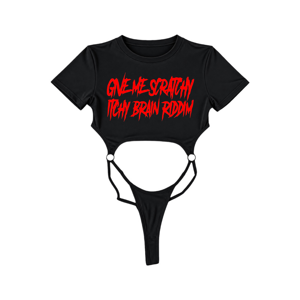 give me scratchy itchy brain riddim bodysuits
