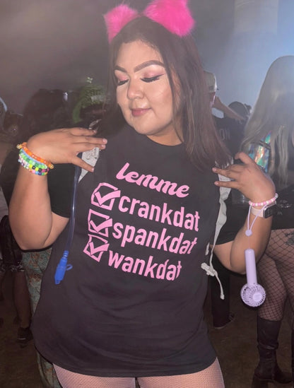 lemme crankdat spankdat wankdat t-shirts