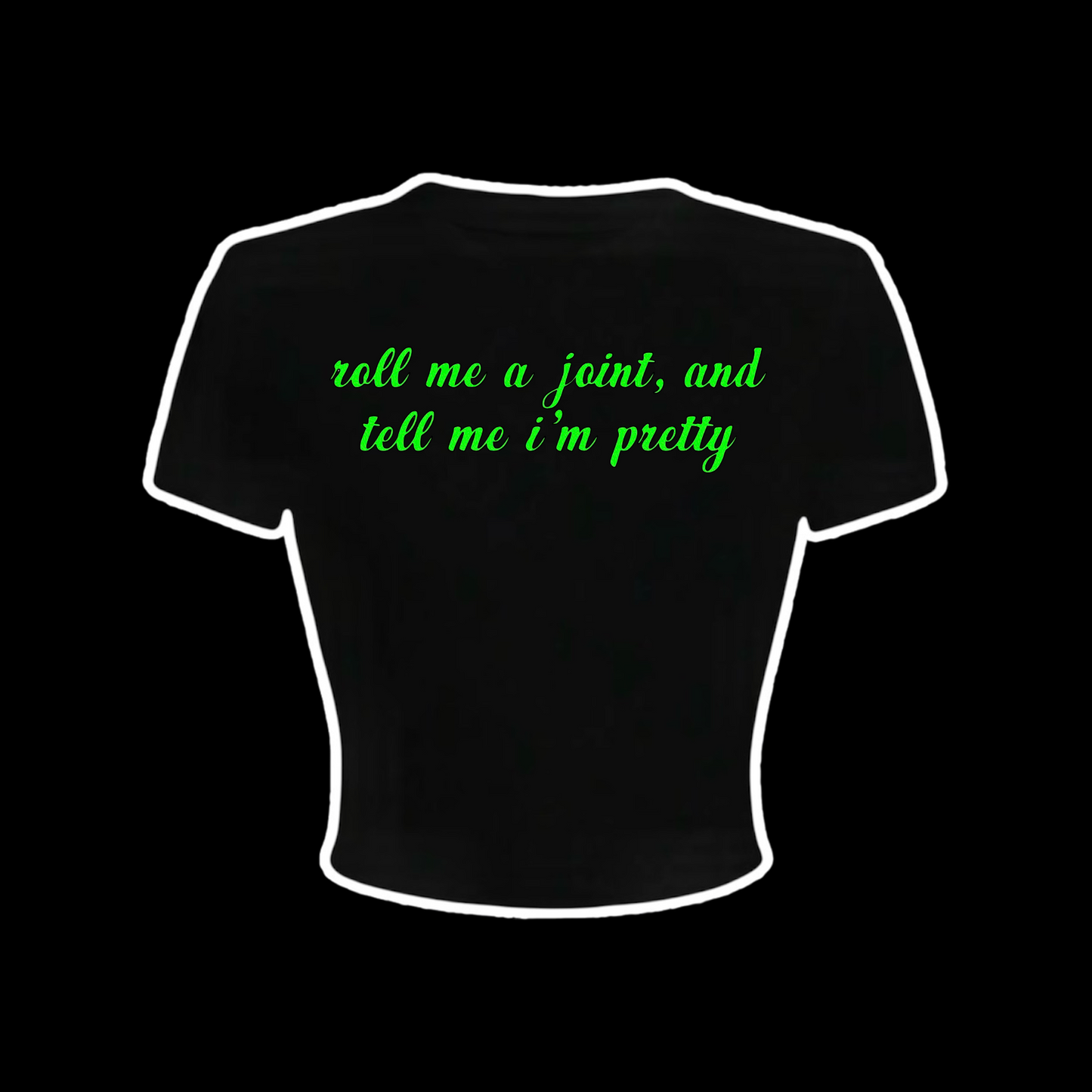 roll me a joint and tell me i’m pretty croptops
