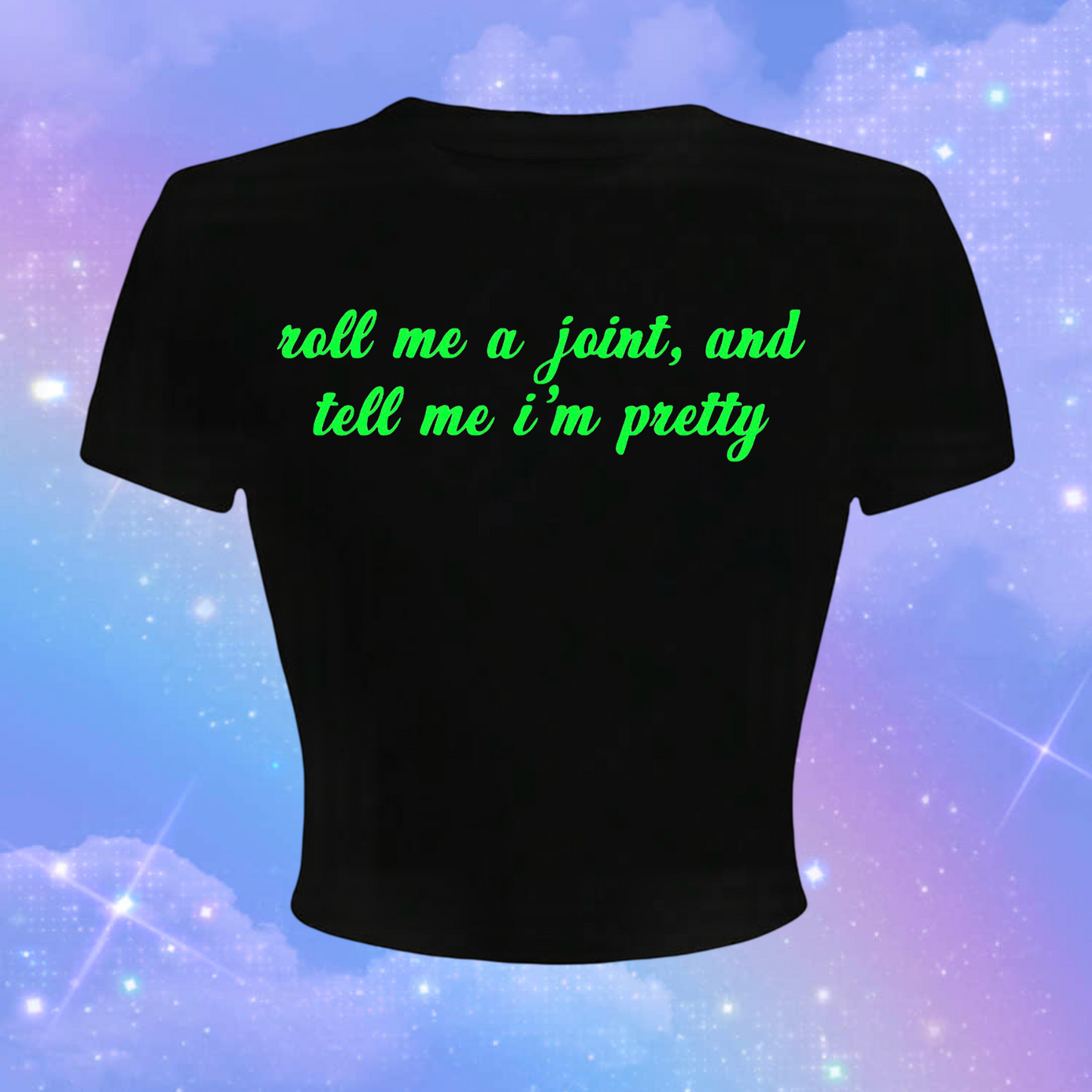 roll me a joint and tell me i’m pretty croptops