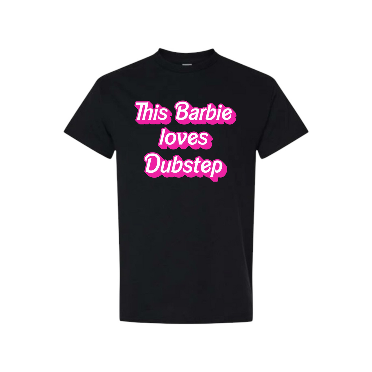 this barbie loves dubstep t-shirts