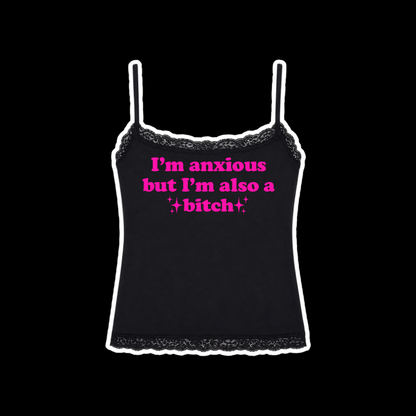 i’m anxious but i’m also a bitch laced tank tops