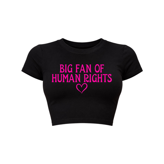 big fan of human rights croptops