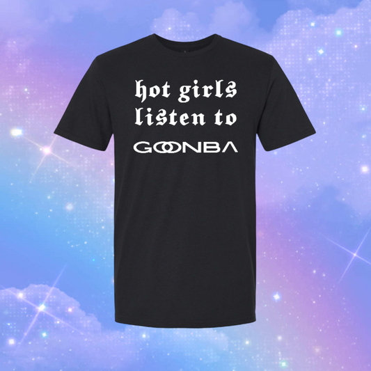 hot girls listen to goonba t-shirts
