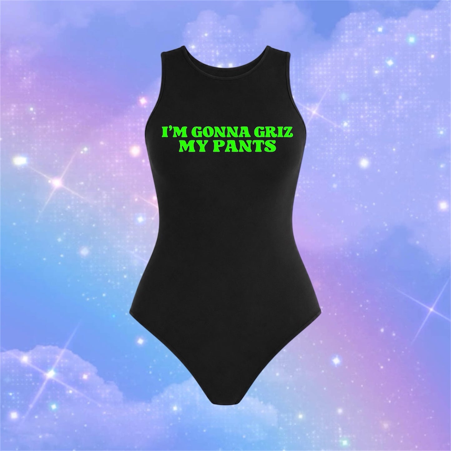 i’m gonna griz my pants (full coverage) bodysuits