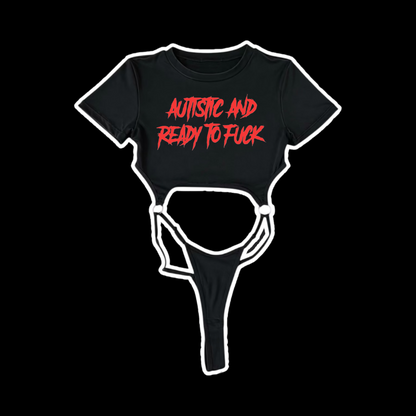 autistic and ready to fuck bodysuits