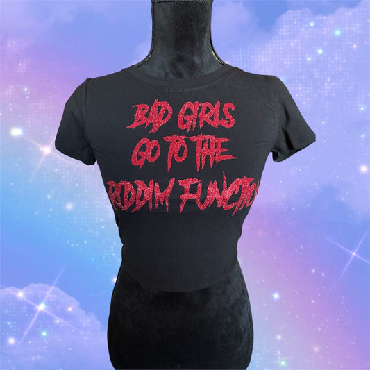 bad girls go to the riddim function croptop