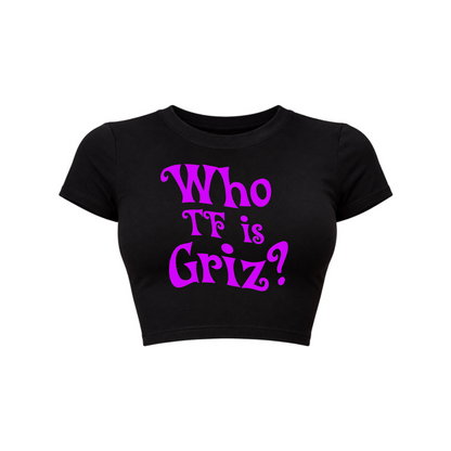 who tf is griz? croptops