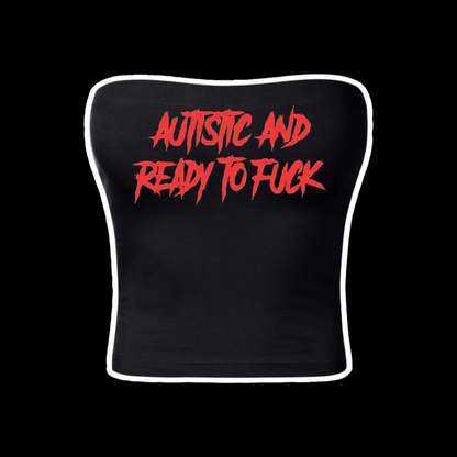 autistic and ready to fuck tubetops
