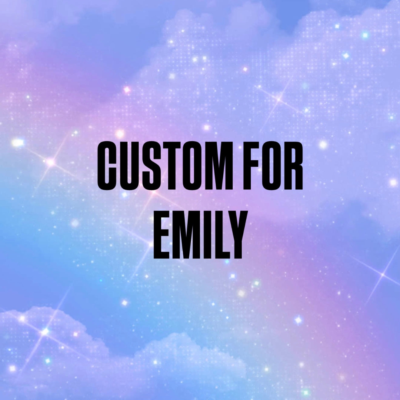 custom for emily