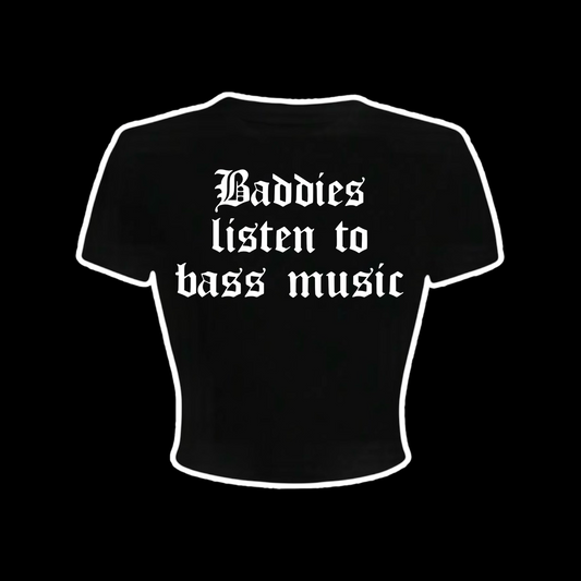 baddies listen to bass music croptops