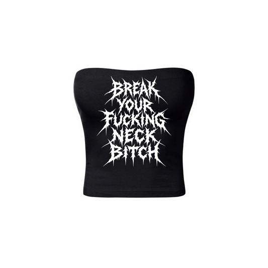 break your fucking neck bitch tubetops