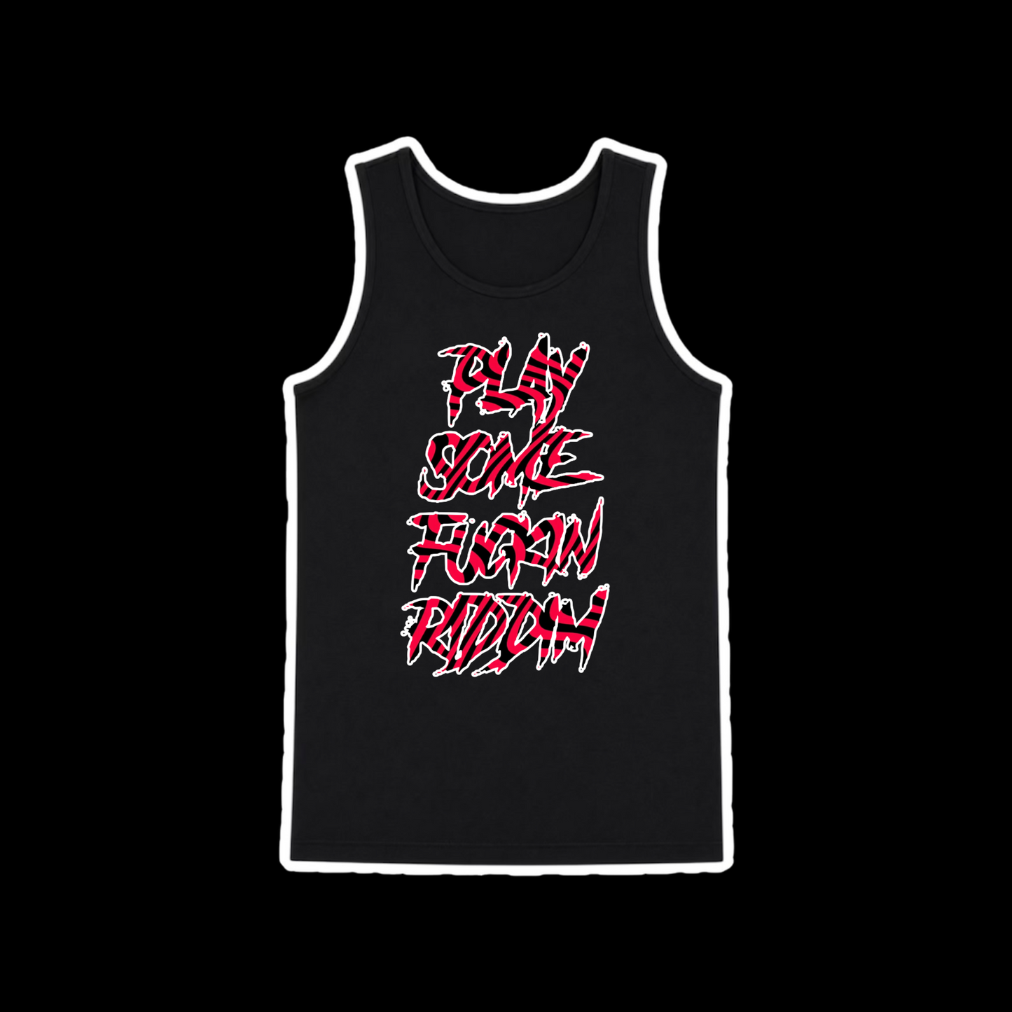 play some fuckin riddim men’s tanks