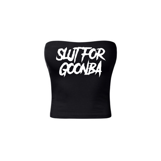 slut for goonba tubetops