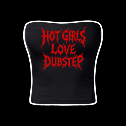 hot girls love dubstep tubetops