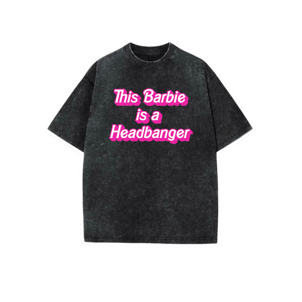 this barbie is a headbanger acidwash t-shirts