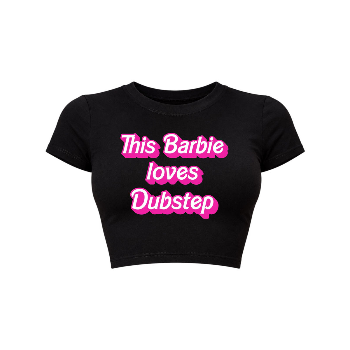 this barbie loves dubstep croptops