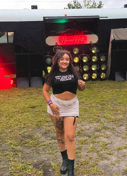 don’t talk to me i’ll hurt your feelings croptops