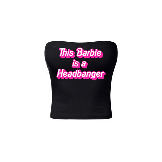 this barbie is a headbanger tubetops