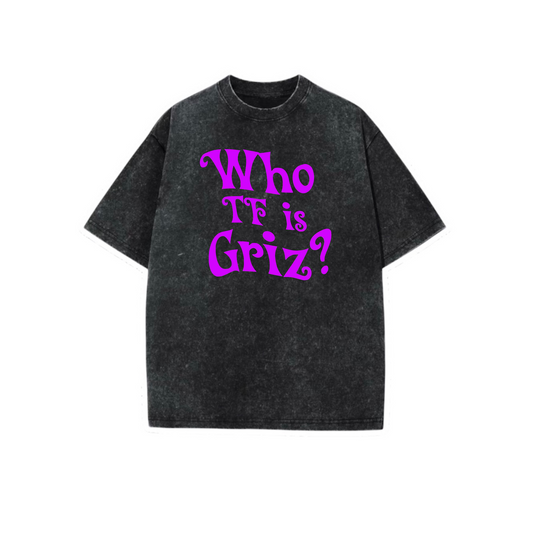 who tf is griz? acidwash t-shirts