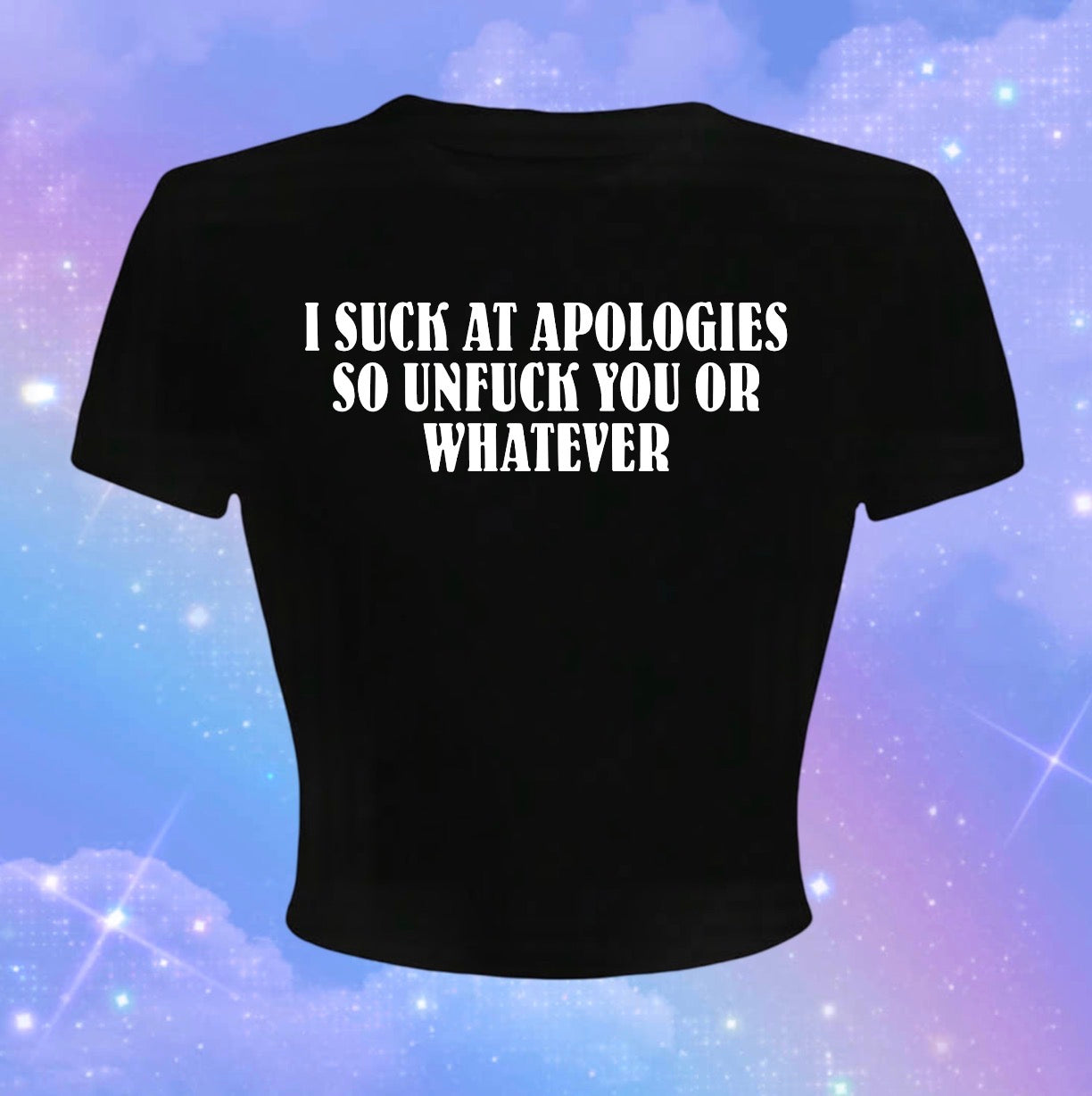 i suck at apologies croptops