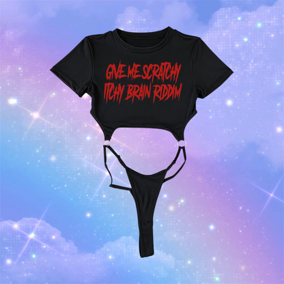 give me scratchy itchy brain riddim bodysuits