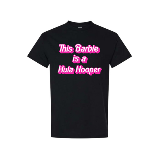 this barbie is a hula hooper t-shirts