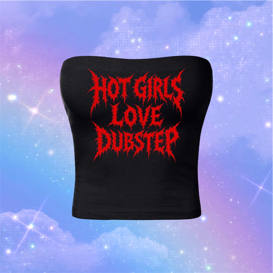 hot girls love dubstep tubetops