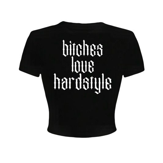 bitches love hardstyle croptops