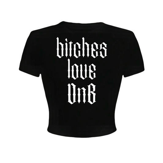 bitches love dnb croptops