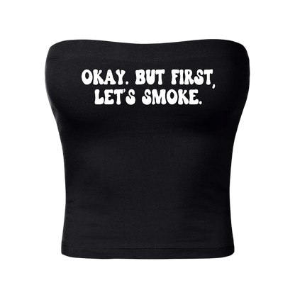 okay. but first, let’s smoke tubetops