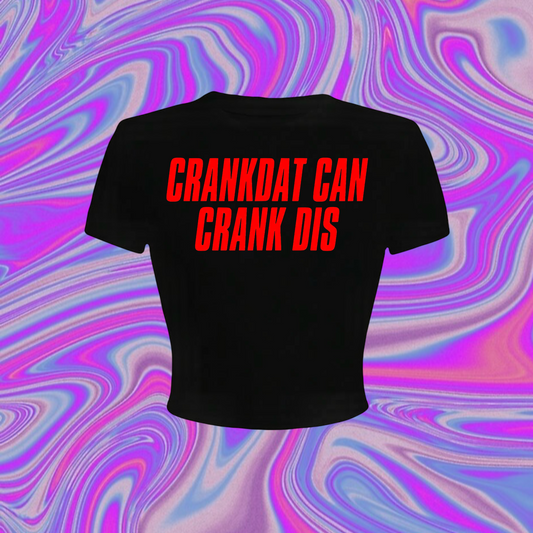 crankdat can crank dis croptops
