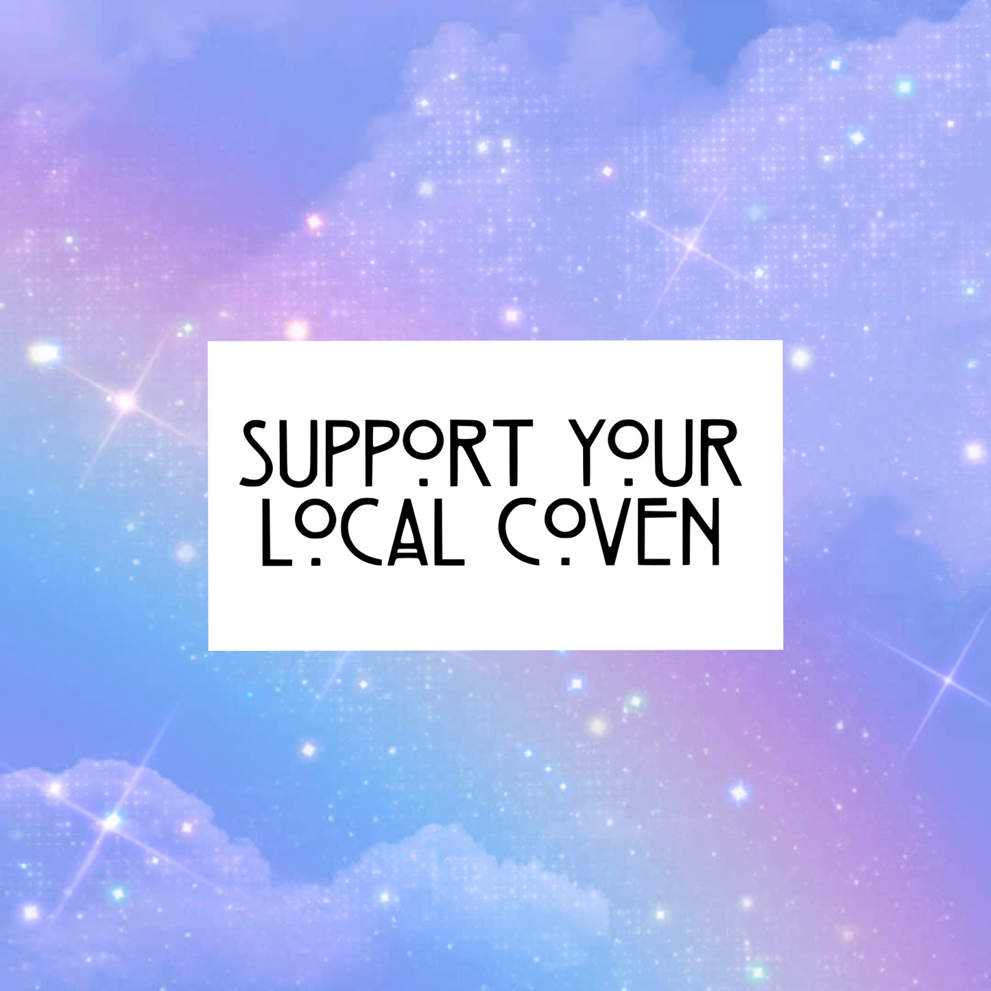 support your local coven car vinyl decals